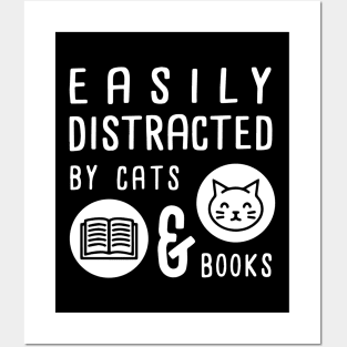 Easily Distracted by Cats and Books - Cute Book Lover Posters and Art